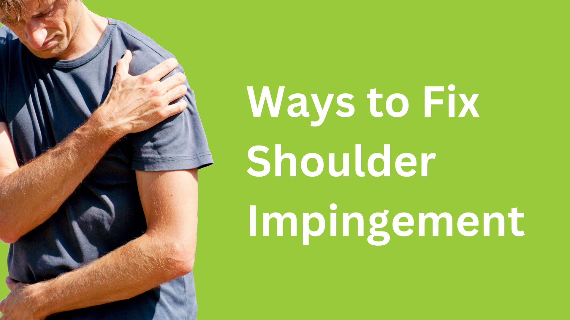 7-ways-to-fix-shoulder-impingement-in-30-days-or-less-body-smart